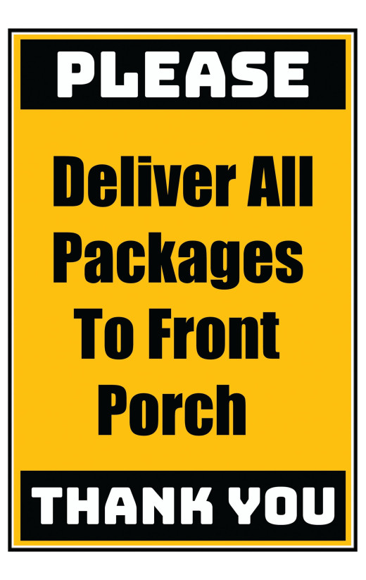 Delivery Sign - Deliver All Packages To Front Porch, Aluminum Sign, 0.04 Thickness