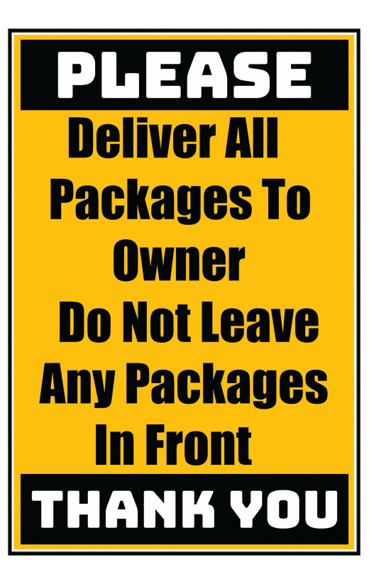 Delivery Sign - Deliver All Packages To Owner Do Not Leave Any Packages In Front, Aluminum Sign, 0.04 Thickness