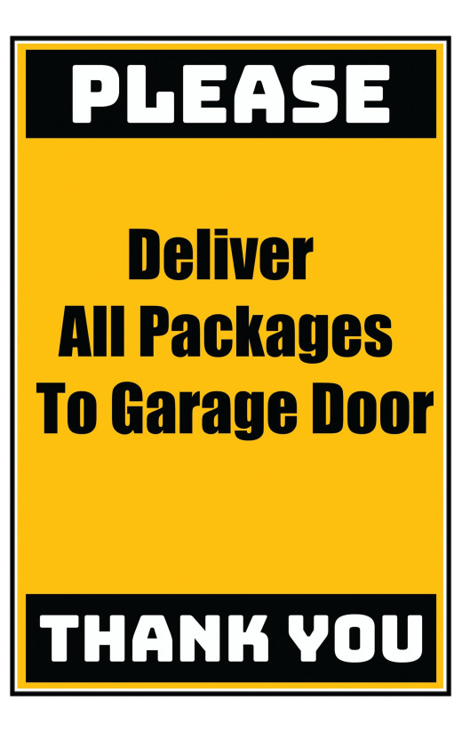 Delivery Sign - Deliver All Packages To The Garage Door No Arrow, Aluminum Sign, 0.04 Thickness