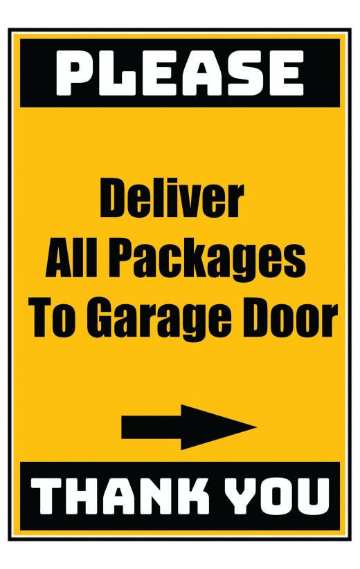 Delivery Sign - Deliver All Packages To The Garge Door Right Door, Aluminum Sign, 0.04 Thickness