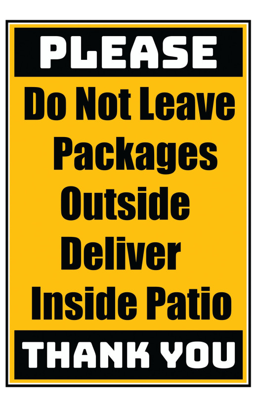 Delivery Sign - Do Not Leave Packages Outside Deliver Inside Patio, Aluminum Sign, 0.04 Thickness