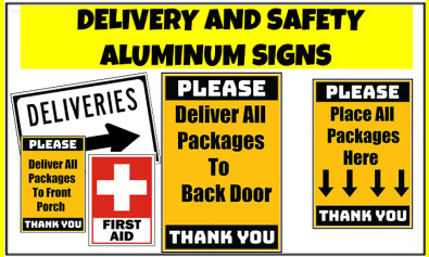 Delivery and safety aluminum signs