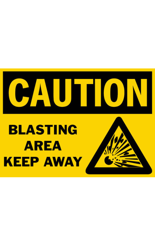 Caution Blasting Area Keep Away Safety Sign