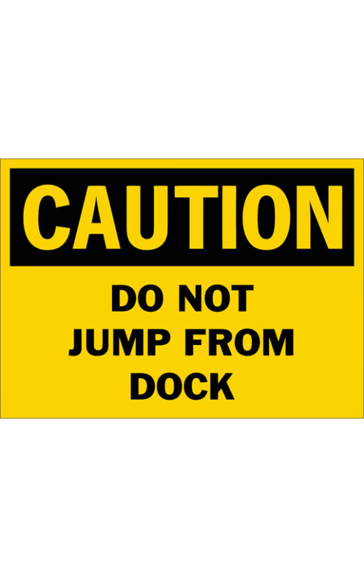 Caution Do Not Jump From Dock Safety Sign