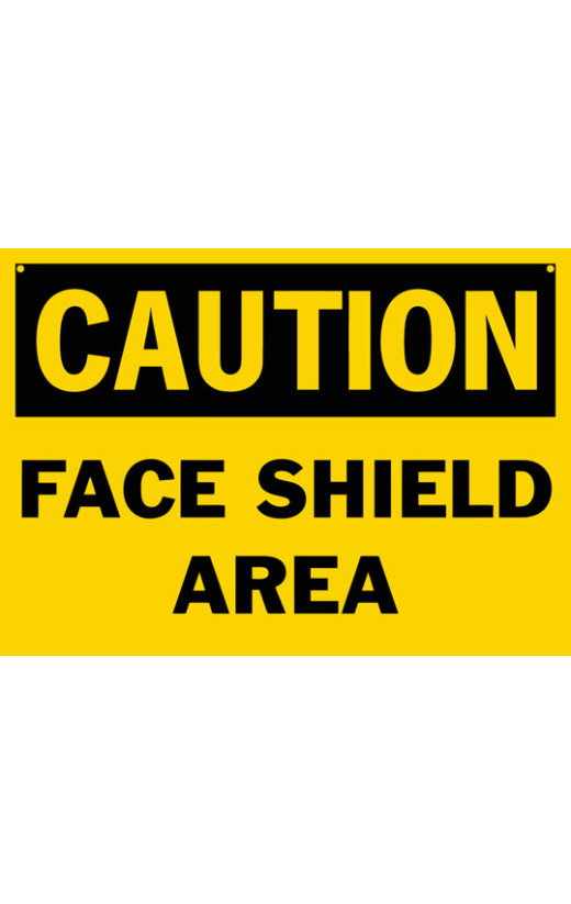 Caution Face Shield Area Safety Sign