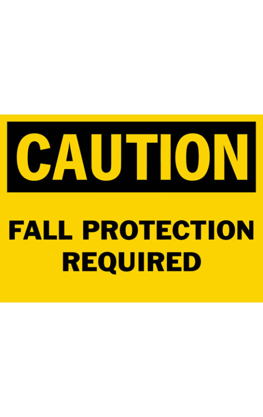 Caution Fall Protection Required Safety Sign