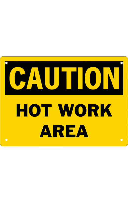 Caution Hot Work Area Safety Sign