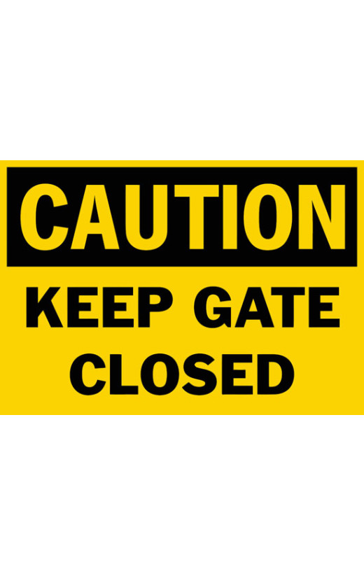 Caution Keep Gate Closed Safety Sign