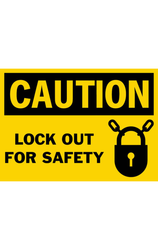 Caution Lock Out For Safety Safety Sign