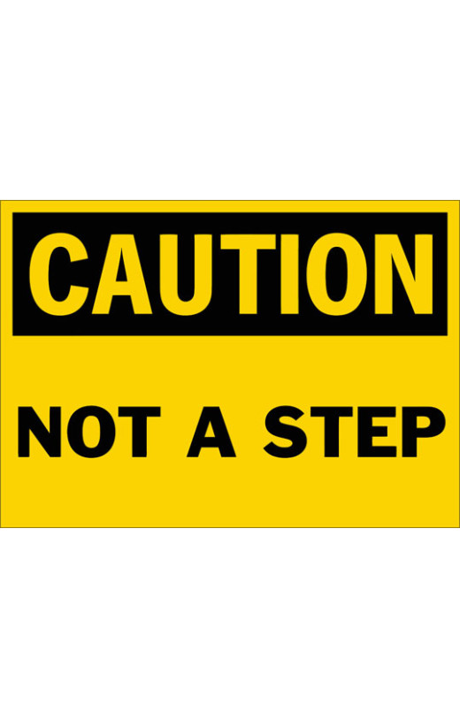 Caution Not A Step Safety Sign