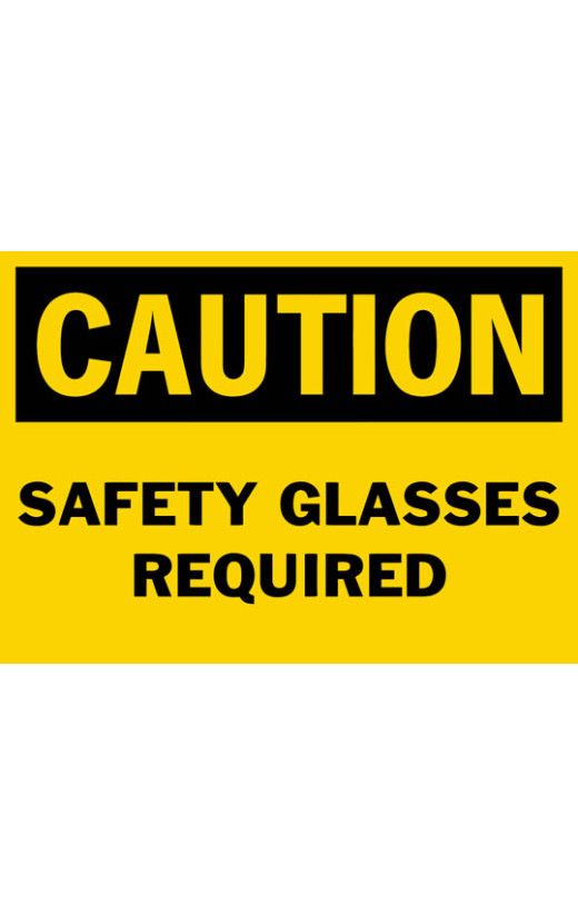 Caution Safety Glasses Required Safety Sign