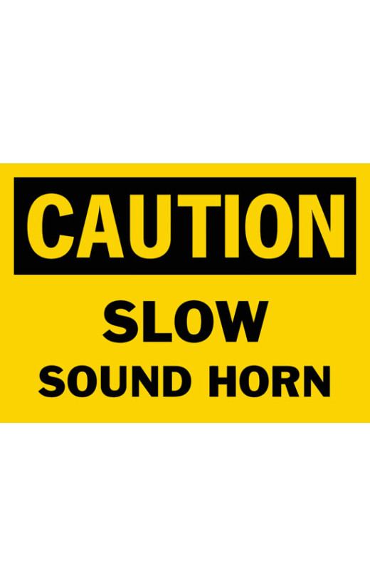 Caution Slow Sound Horn Safety Sign