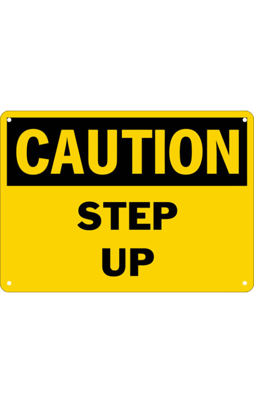 Caution Step Up Safety Sign