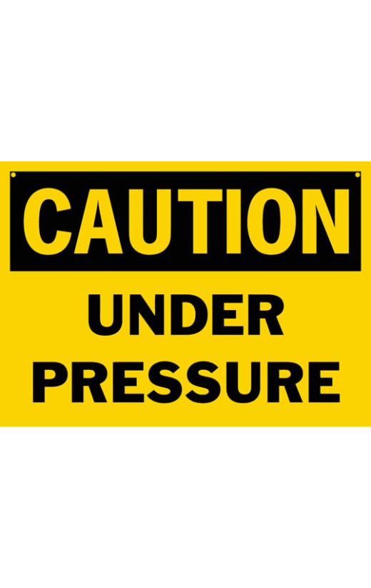 Caution Under Pressure Safety Sign