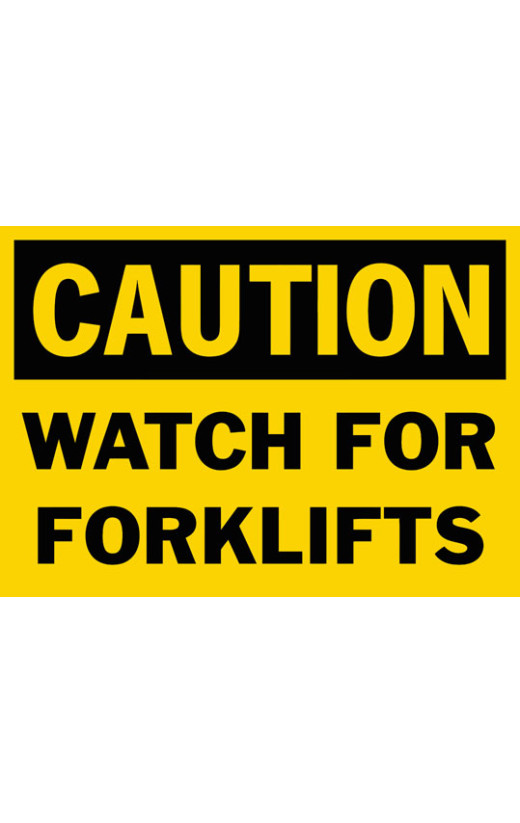 Caution Watch For Forklifts Safety Sign