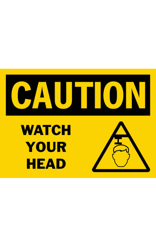 Caution Watch Your Head Safety Sign