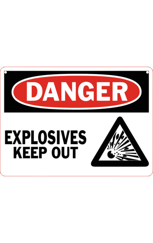 Danger Explosives Keep Out Safety Sign