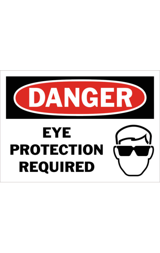 Danger Eye Protection Required Safety Sign