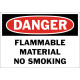 Danger Flammable Material No Smoking Safety Sign