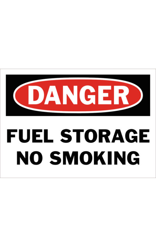 Danger Fuel Storage No Smoking Safety Sign