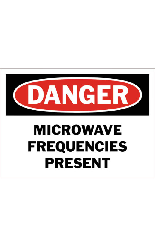 Danger Microwave Frequencies Present Safety Sign