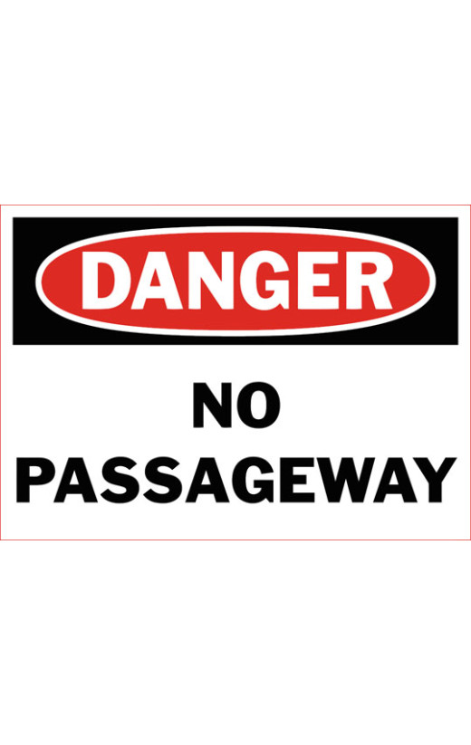 Danger No Passageway Safety Sign