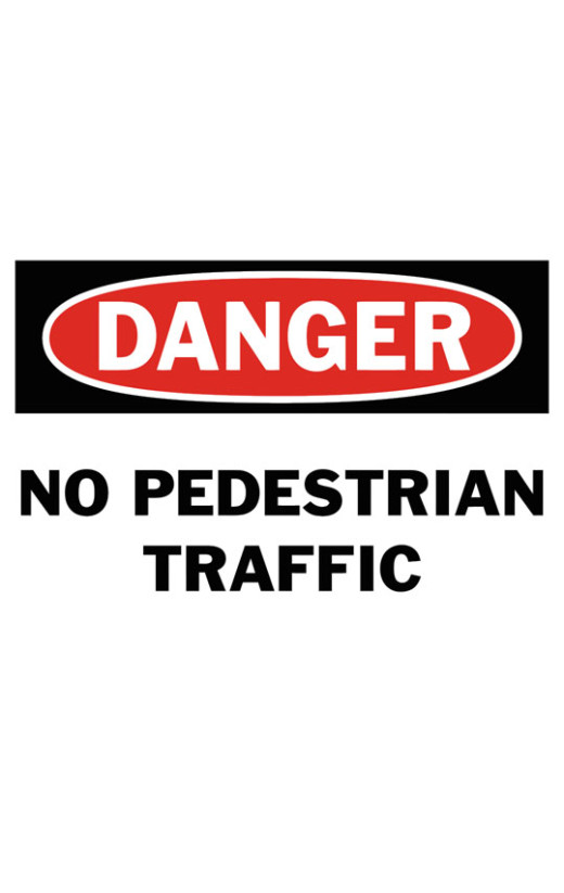 Danger No Pedestrian Traffic Safety Sign