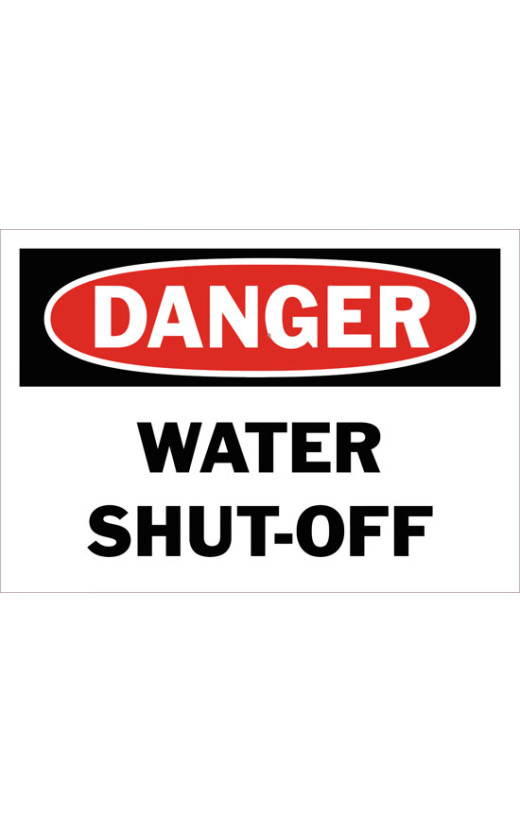 Danger Water Shut-Off Safety Sign