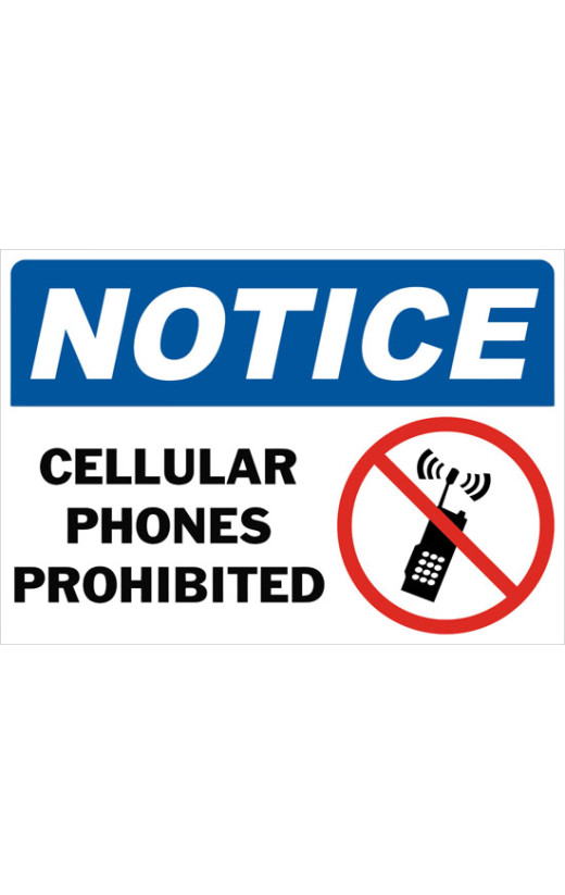 Notice Cellular Phones Prohibited Safety Sign