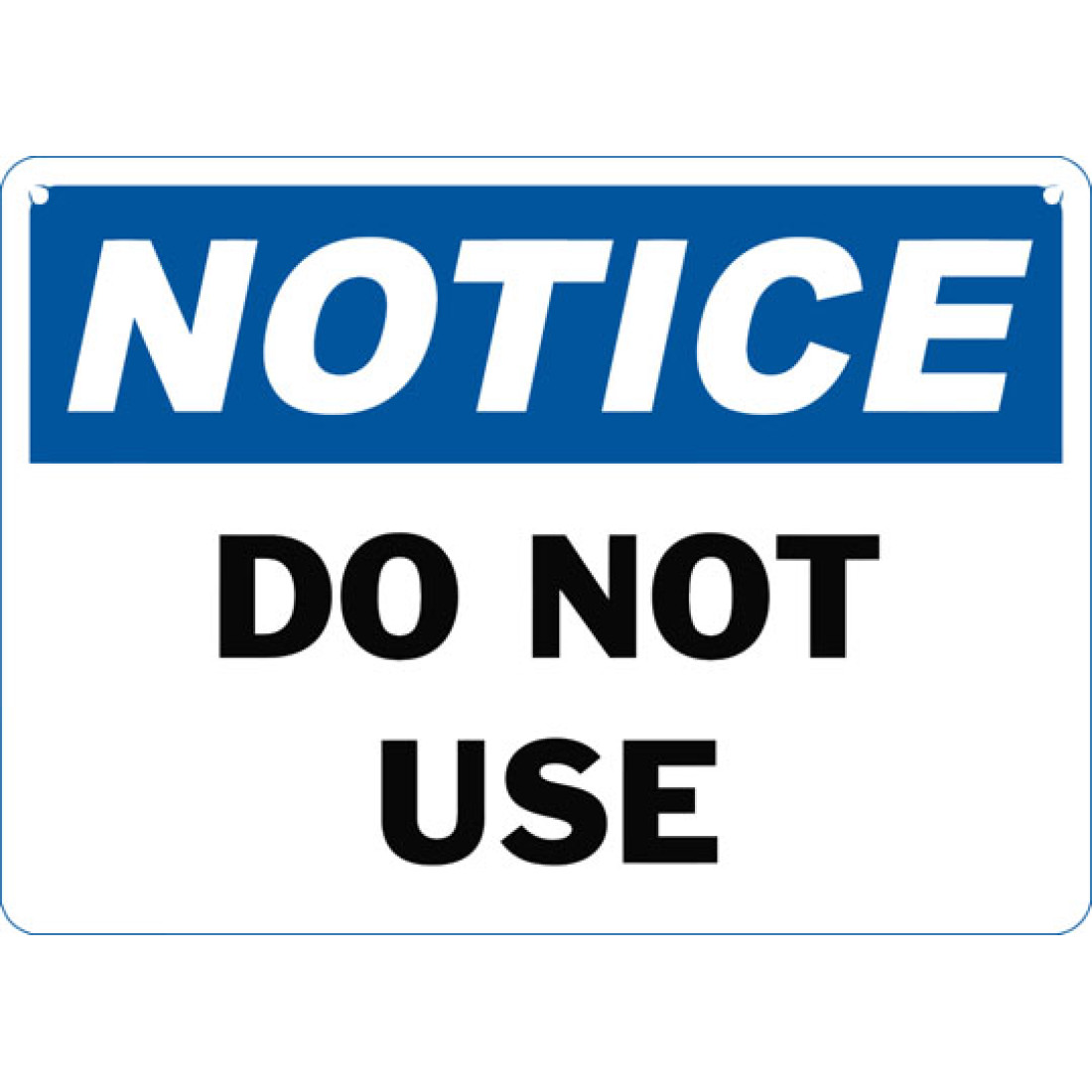 notice-do-not-use-safety-sign