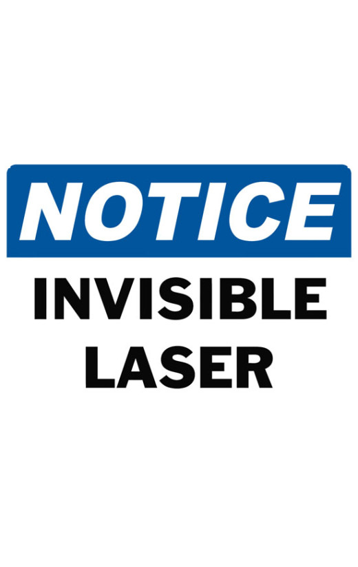 Notice Invisible Laser Safety Sign