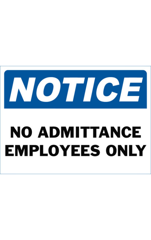 Notice No Admittance Employees Only Safety Sign