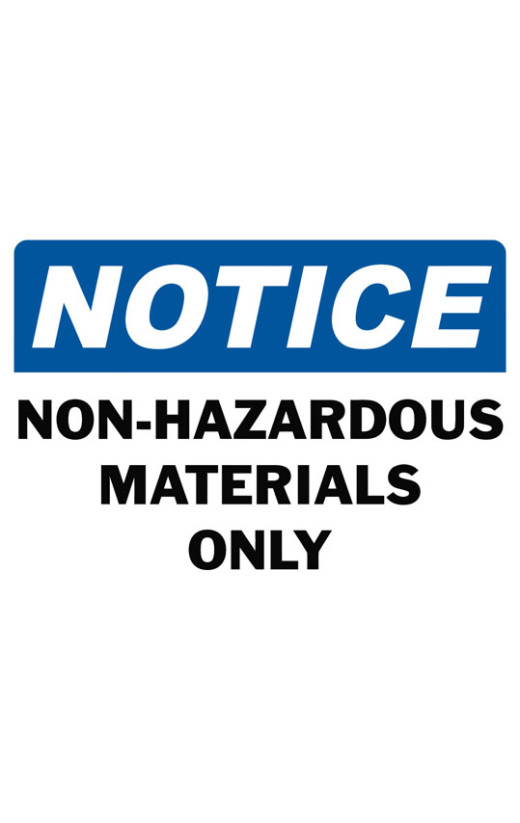 Notice Non-Hazardous Materials Only Safety Sign