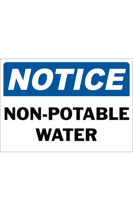 Notice Non-Potable Water Safety Sign