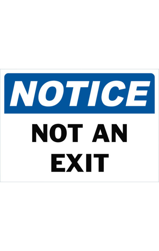 Notice Not An Exit Safety Sign