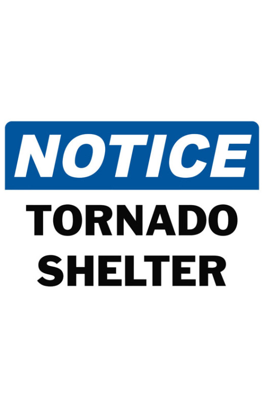 Notice Tornado Shelter Safety Sign