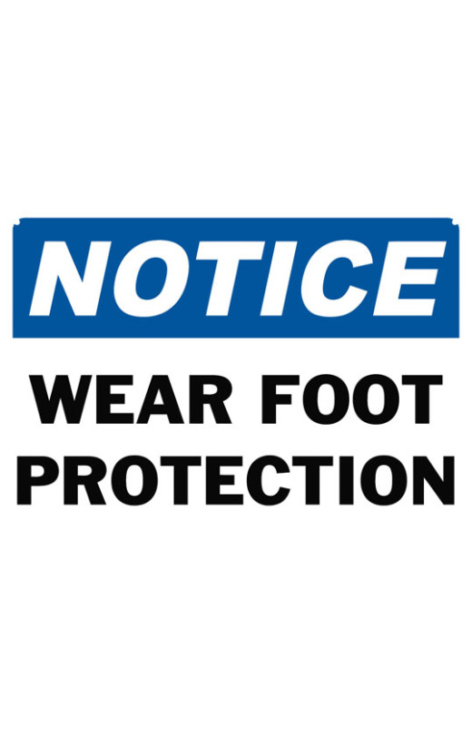 Notice Wear Foot Protection Safety Sign