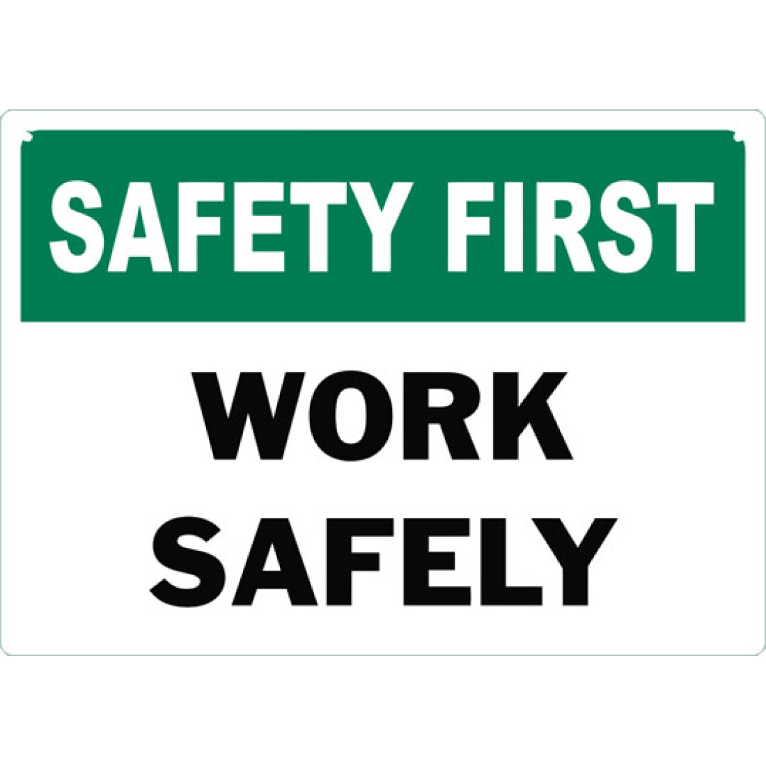 safety-first-work-safely-safety-sign