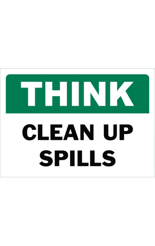 Think Clean Up Spills Safety Sign