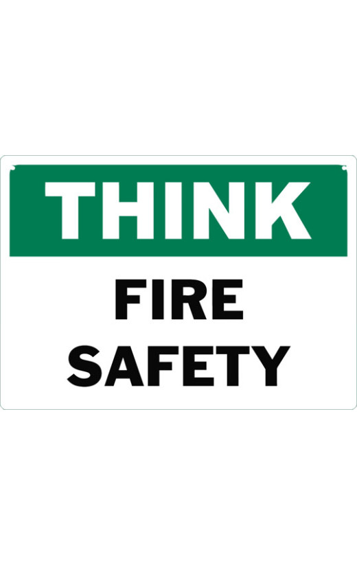 Think Fire Safety Safety Sign