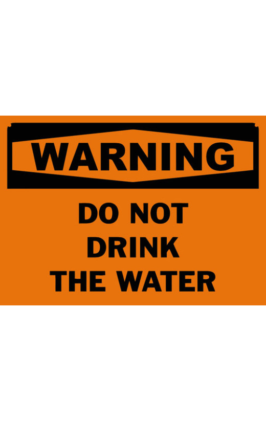 Warning Do Not Drink The Water Safety Sign