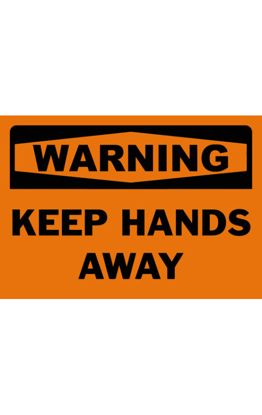 Warning Keep Hands Away Safety Sign