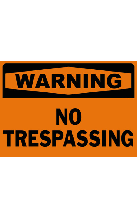 Warning No Trespassing Safety Sign