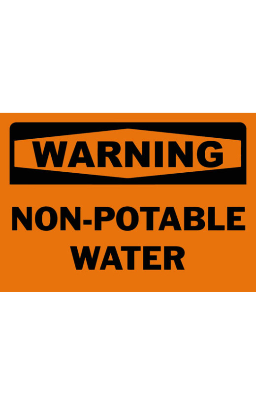 Warning Non-Potable Water Safety Sign