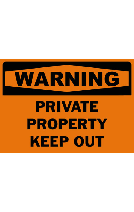 Warning Private Property Keep Out Safety Sign