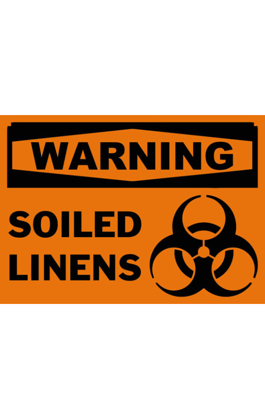 Warning Soiled Linens Safety Sign