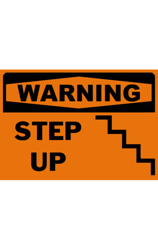 Warning Step Up Safety Sign