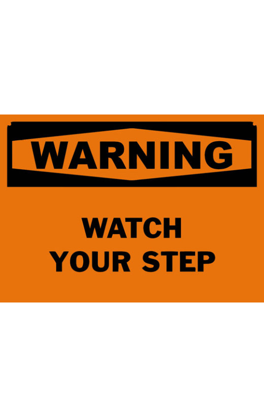 Warning Watch Your Step Safety Sign