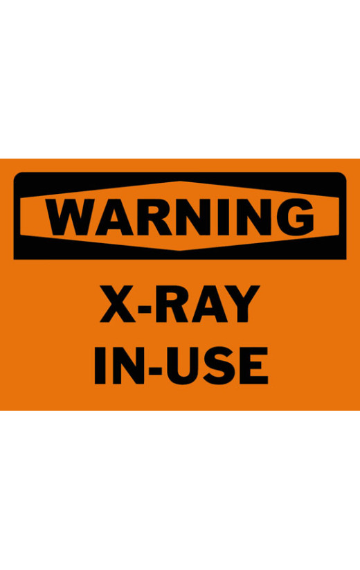 Warning X-Ray In-Use Safety Sign