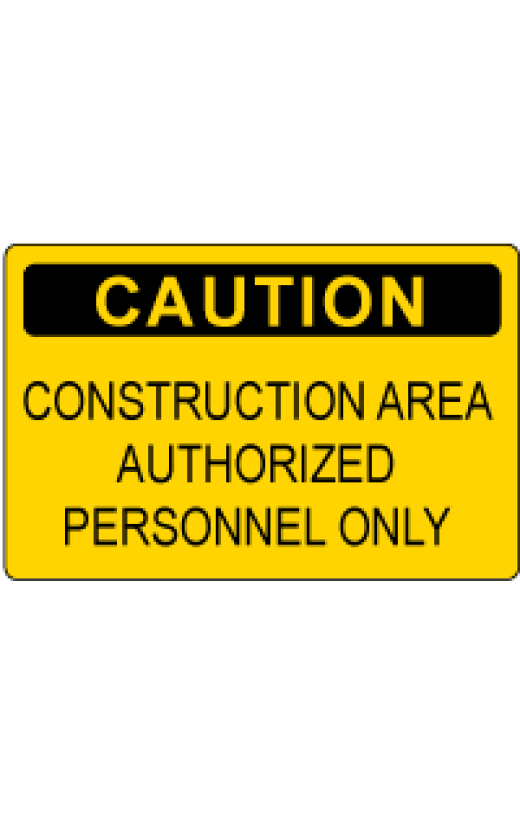 OSHA Caution Sign: Construction Area Authorized Personnel Only 